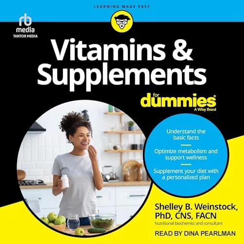 Vitamins & Supplements For Dummies By Shelley B. Weinstock